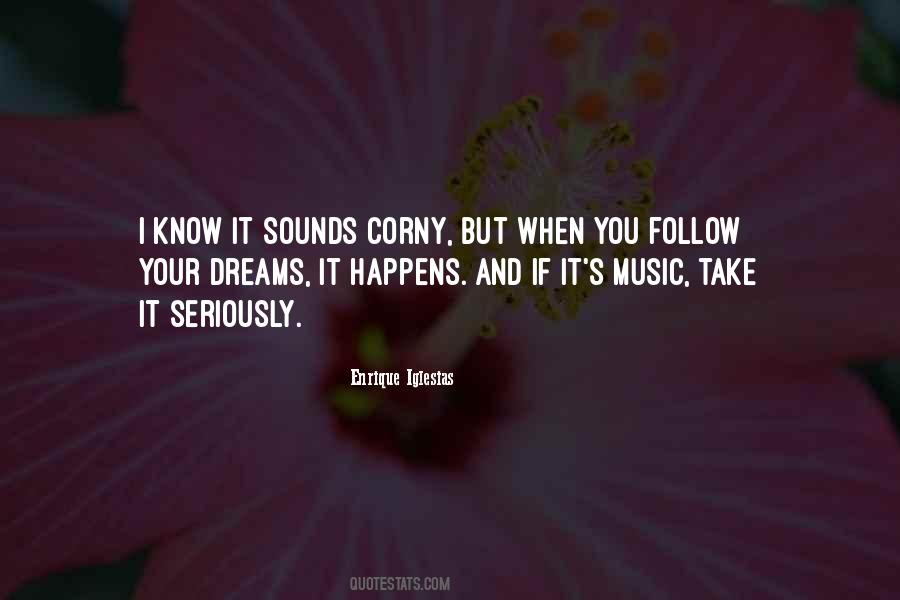 Dreams Follow Quotes #99146