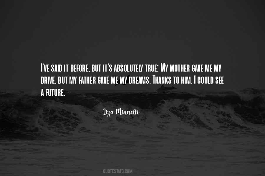Dreams For My Father Quotes #1205014