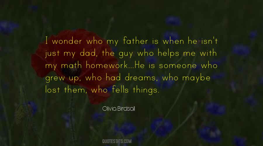 Dreams For My Father Quotes #368537