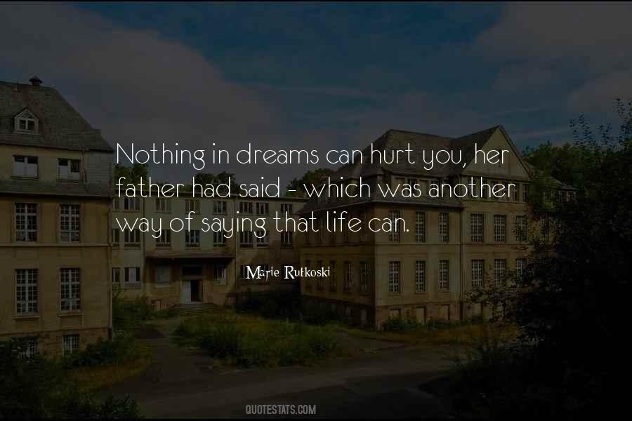 Dreams For My Father Quotes #377700