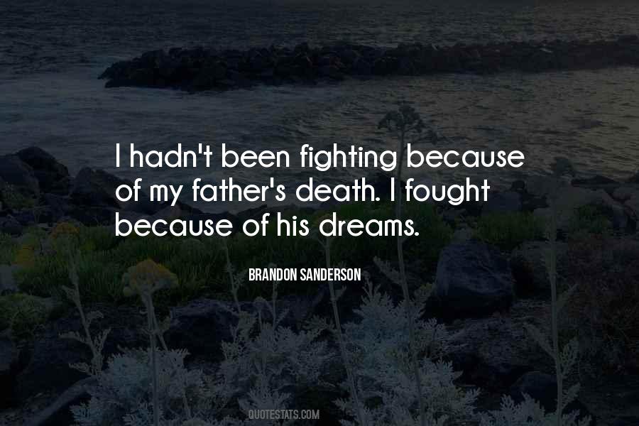 Dreams For My Father Quotes #565088