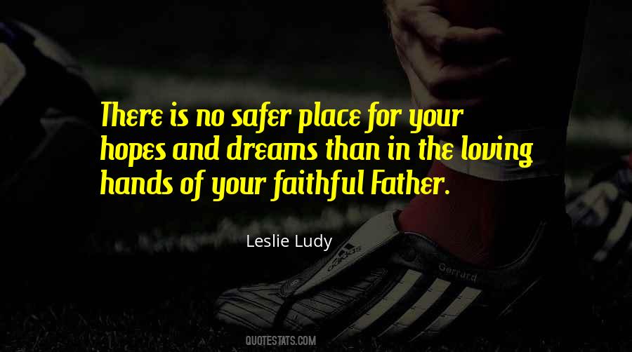 Dreams For My Father Quotes #761097