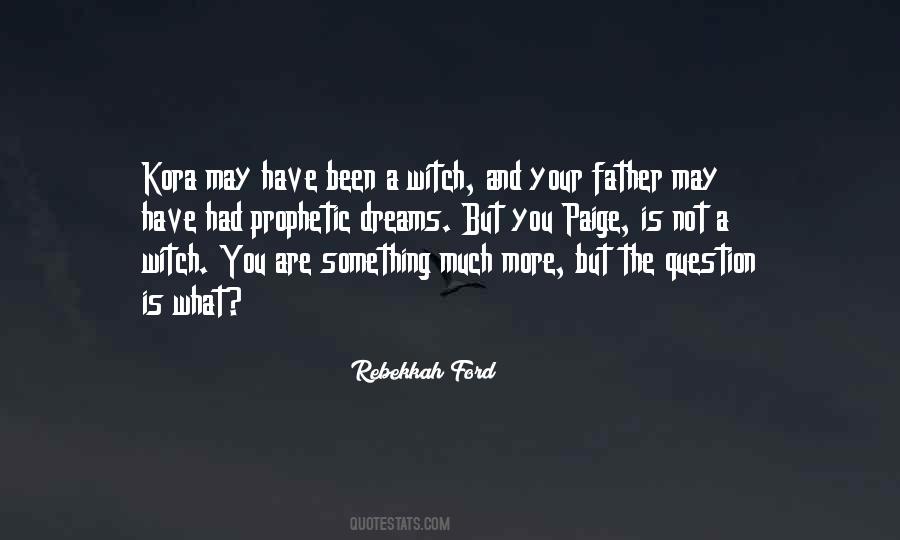 Dreams For My Father Quotes #786030