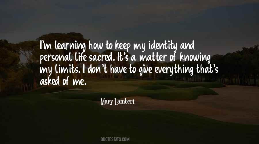Keep Your Identity Quotes #570308