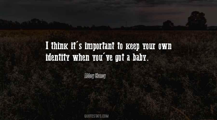 Keep Your Identity Quotes #714954