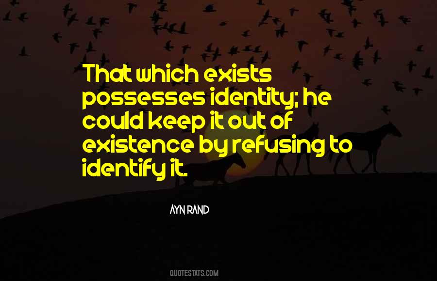 Keep Your Identity Quotes #730673
