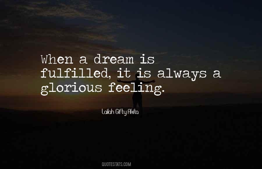 Dreams Fulfilling Quotes #1835167