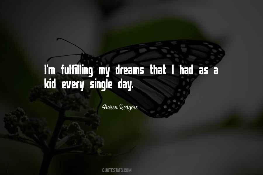 Dreams Fulfilling Quotes #690359
