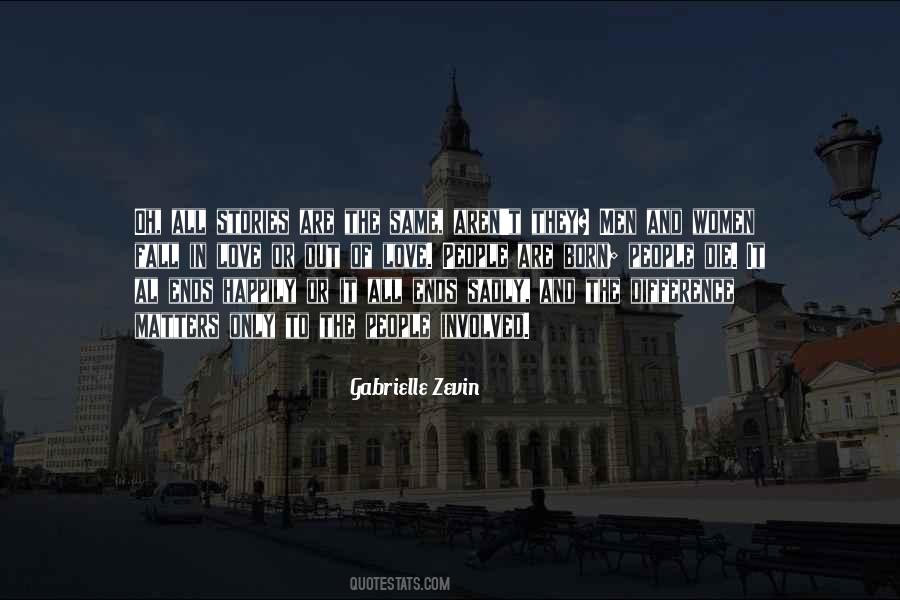All Stories Are The Same Quotes #1453432