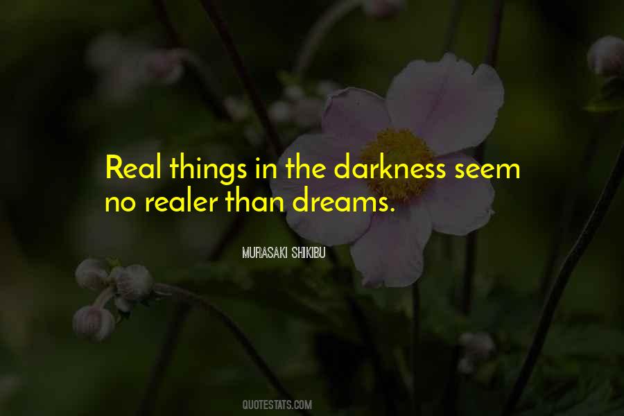 Dreams In Reality Quotes #237246