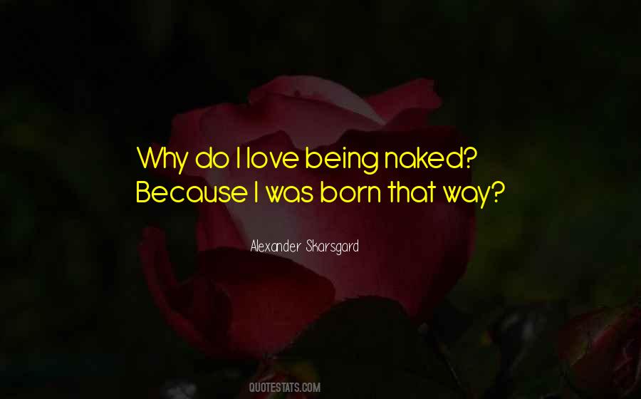 Why Do I Love Quotes #279902