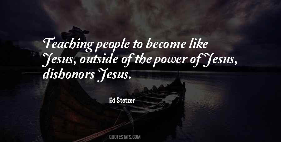 Jesus Teaching Quotes #1245866