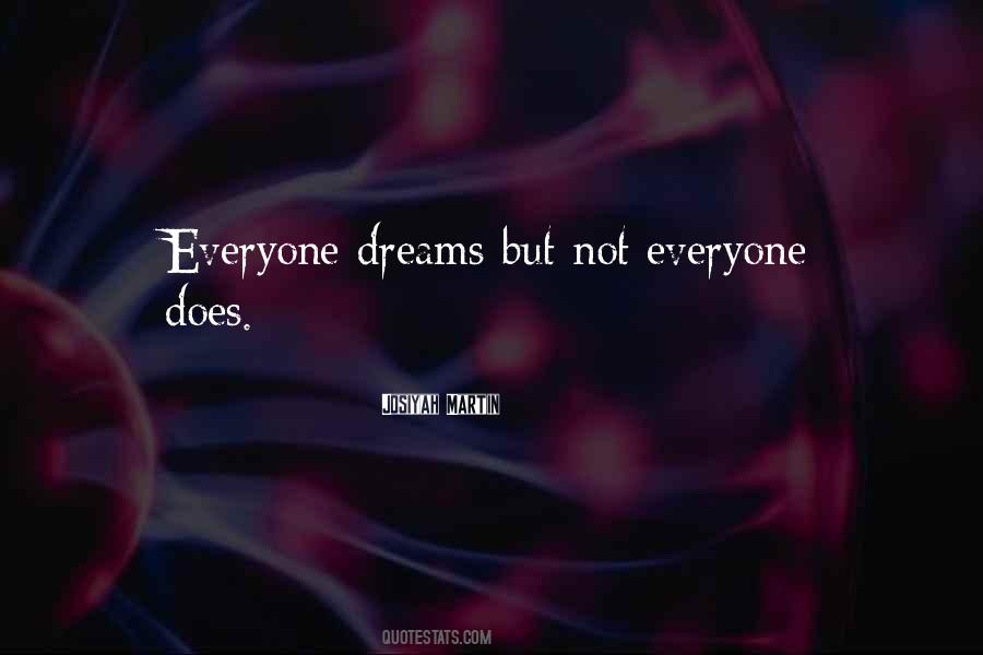 Dreams Not Come True Quotes #1084405