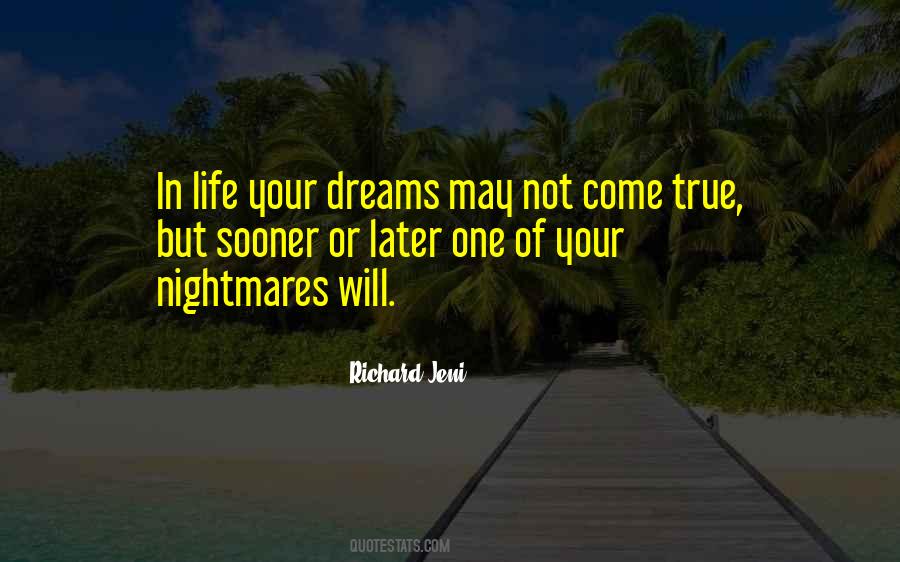 Dreams Not Come True Quotes #511170