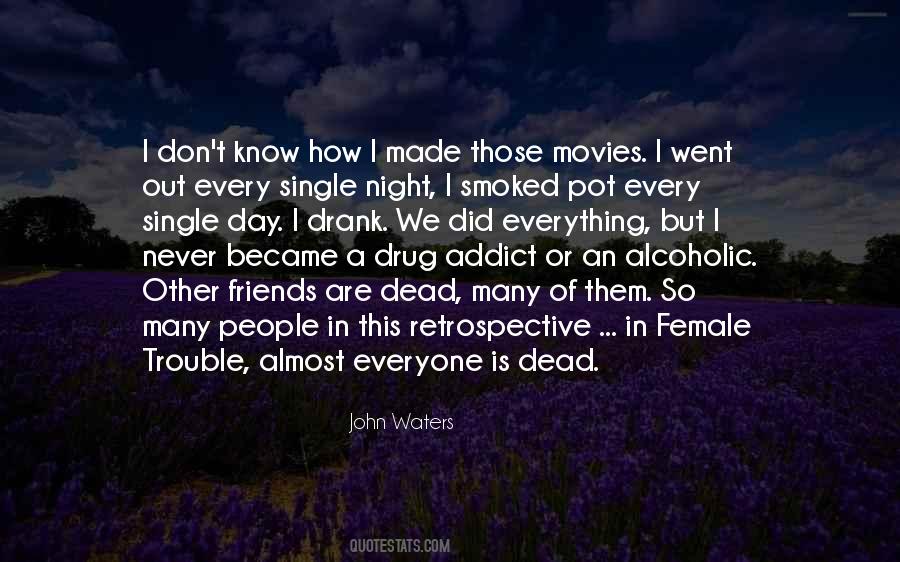 Quotes About An Alcoholic #364185
