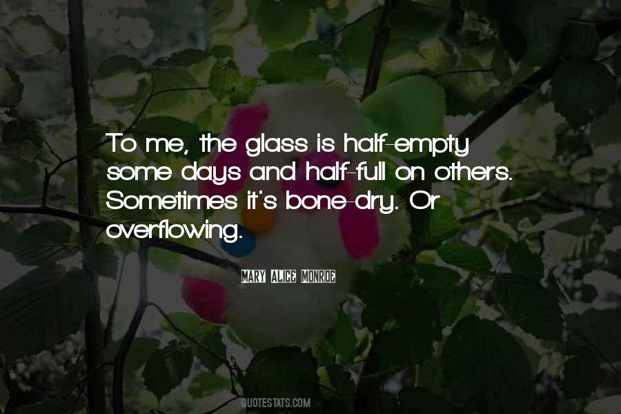 Quotes About The Glass Is Half Full Or Half Empty #1277803