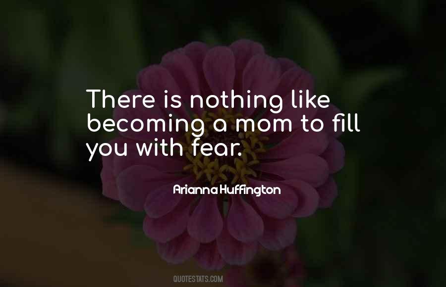 There Is Nothing To Fear Quotes #487945