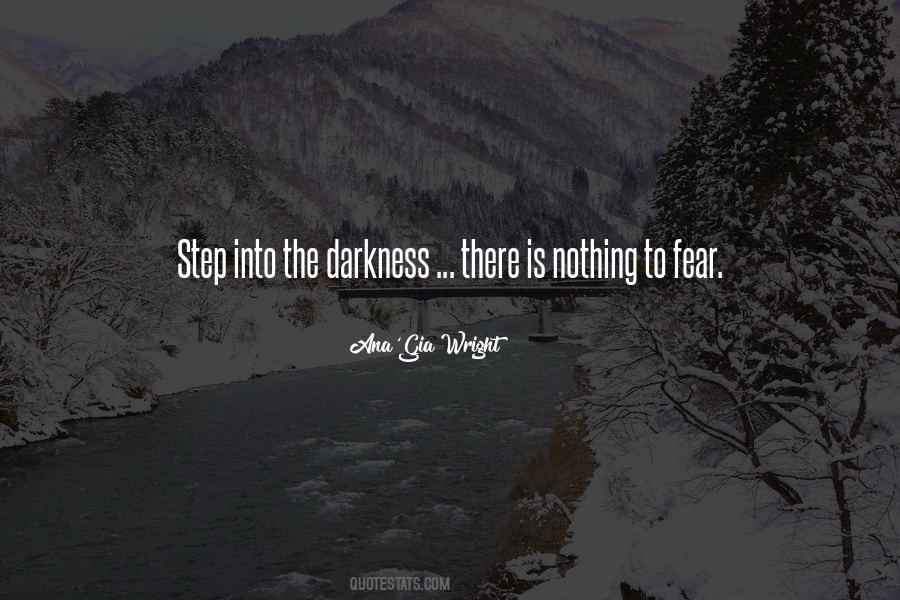There Is Nothing To Fear Quotes #869543