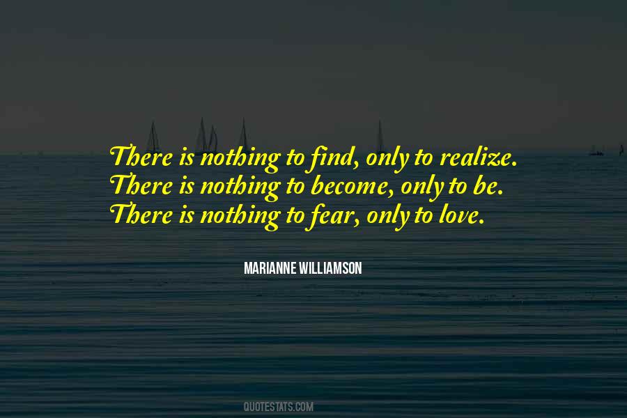 There Is Nothing To Fear Quotes #93402