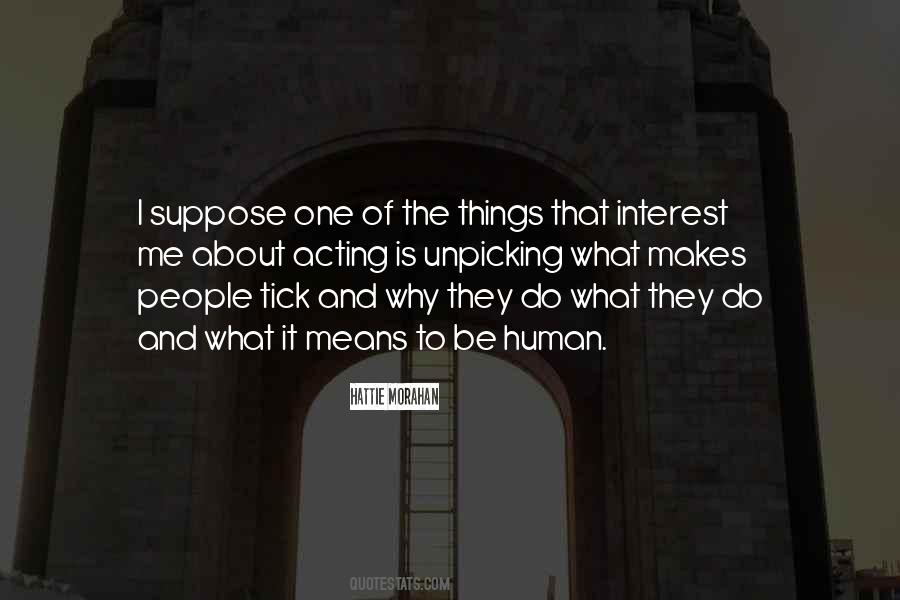What Is The Interest Quotes #1517203