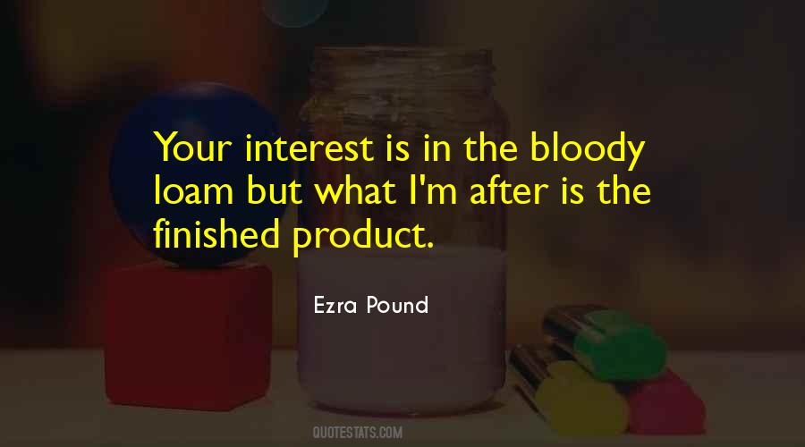 What Is The Interest Quotes #1739954