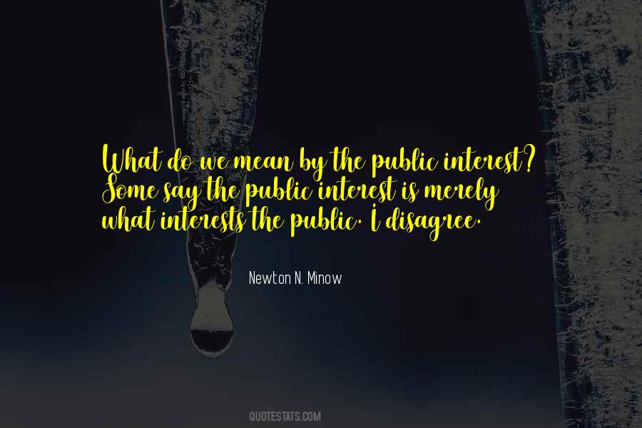 What Is The Interest Quotes #1782246