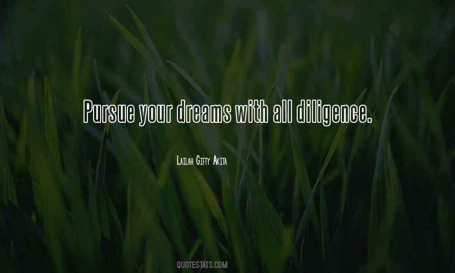 Dreams Pursue Quotes #368670