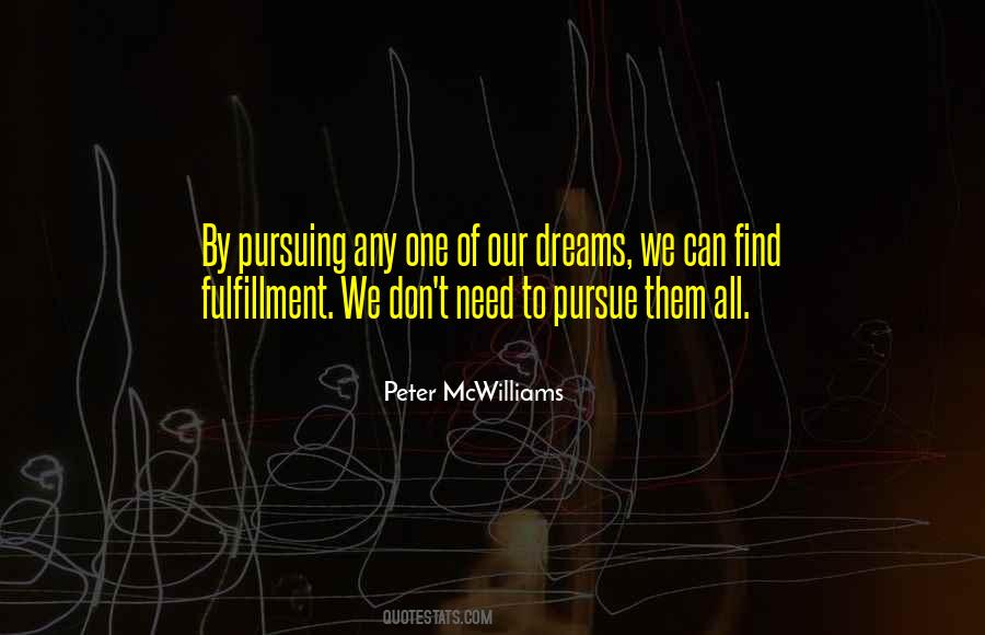 Dreams Pursue Quotes #605645