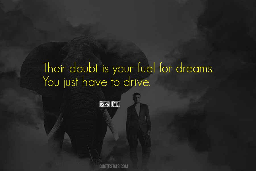 Dreams Pursue Quotes #654145