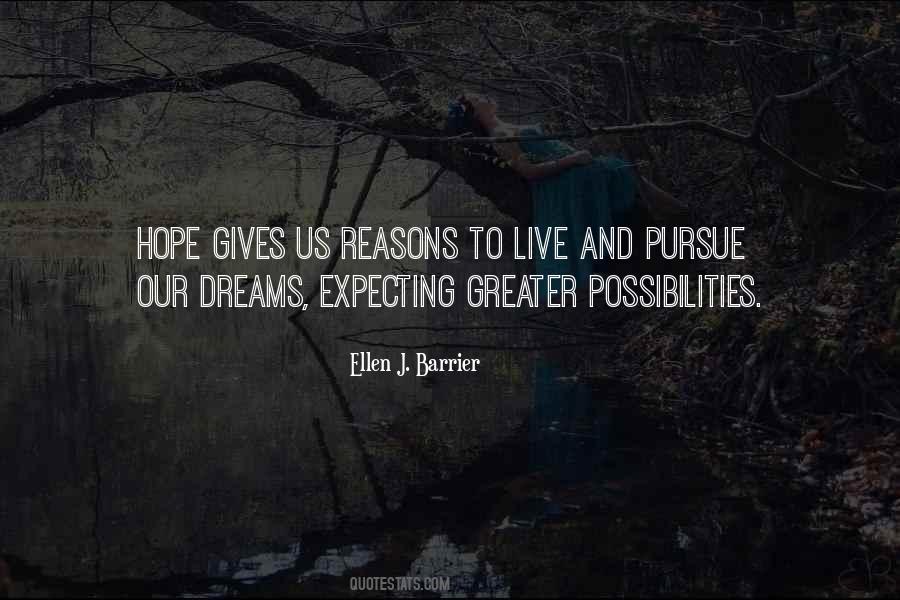 Dreams Pursue Quotes #694446