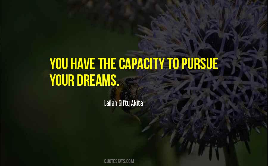 Dreams Pursue Quotes #859507