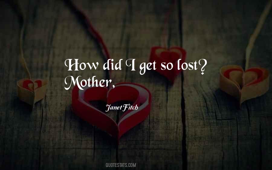 Mother Lost Quotes #1770930