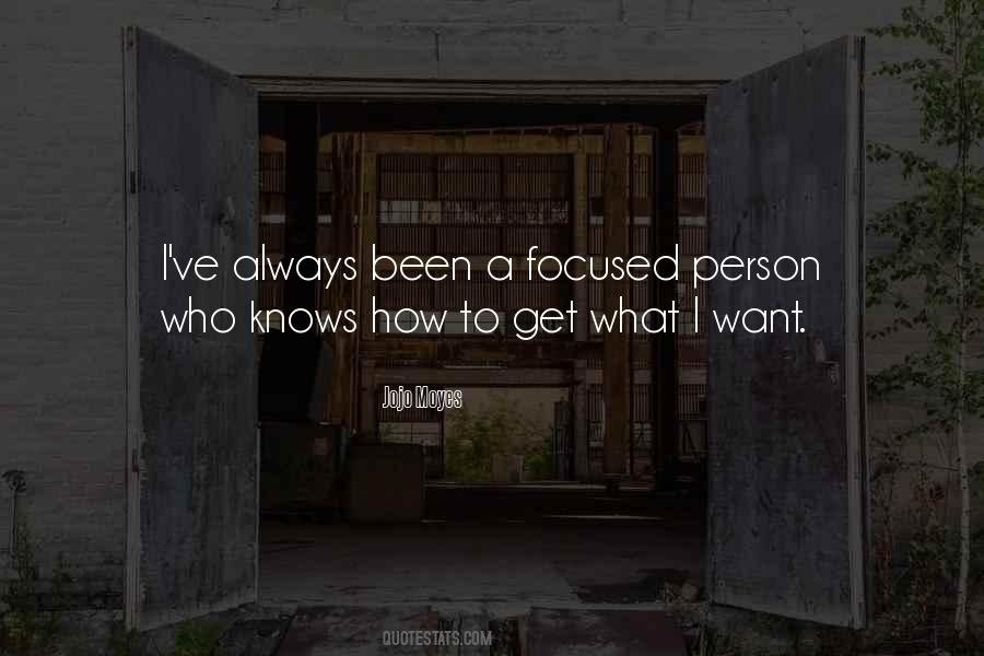 I Always Get What I Want Quotes #1004829