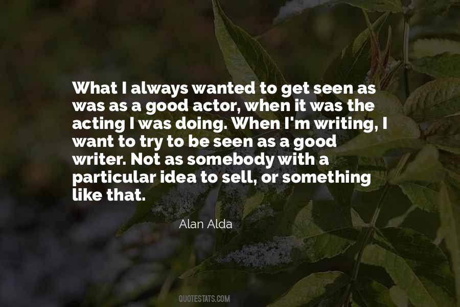 I Always Get What I Want Quotes #1402295