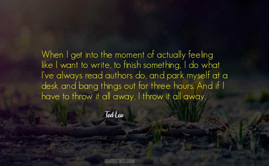 I Always Get What I Want Quotes #507370