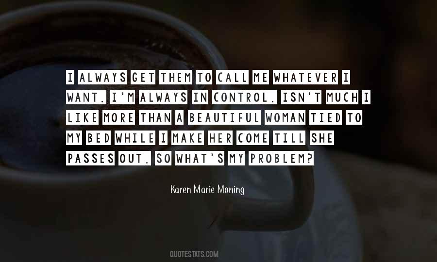 I Always Get What I Want Quotes #792771