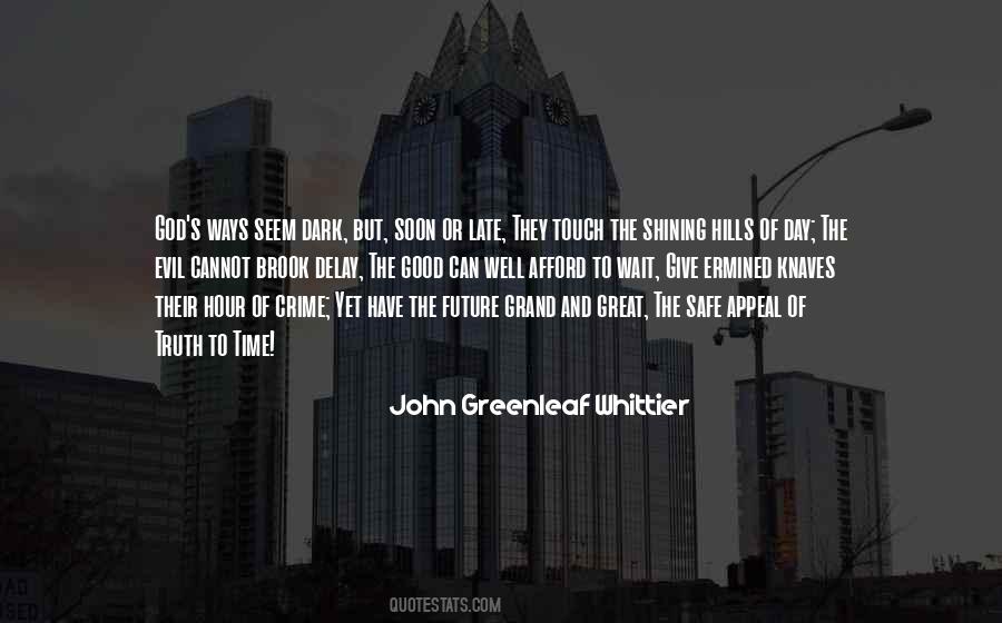 Shining Future Quotes #1532925