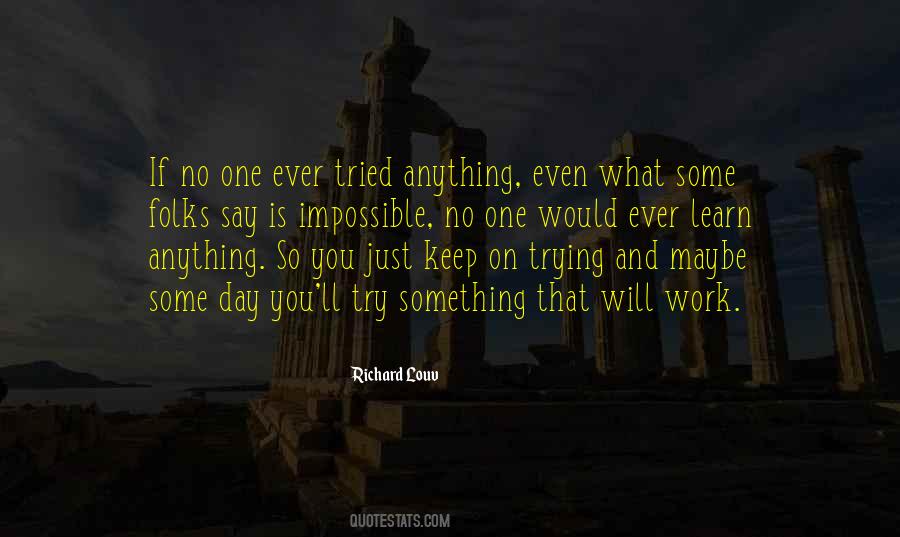 Just Keep Trying Quotes #130069