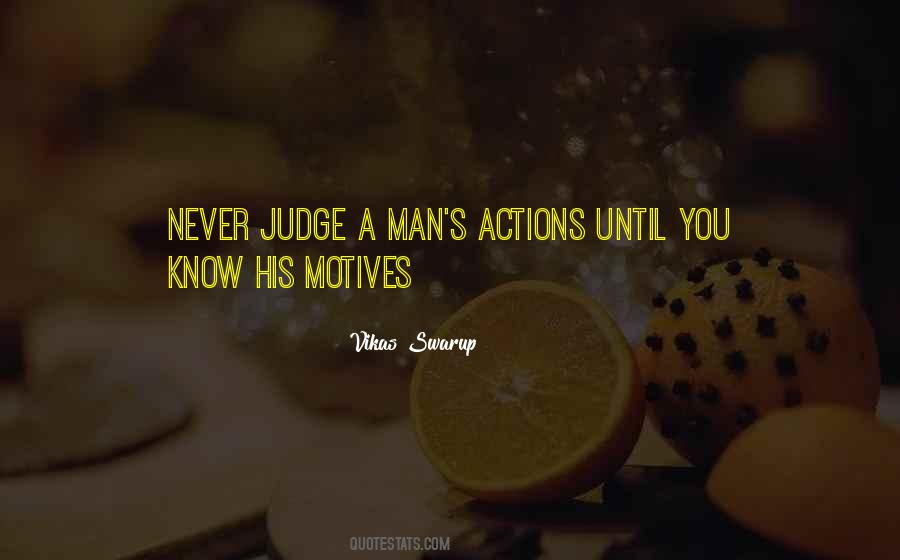 Never Judge A Man Quotes #1205843