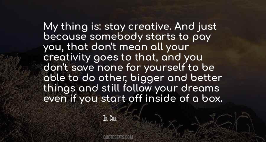 Do Things For Yourself Quotes #1531274