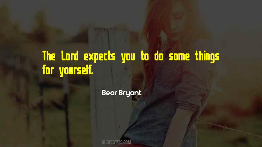 Do Things For Yourself Quotes #1702899