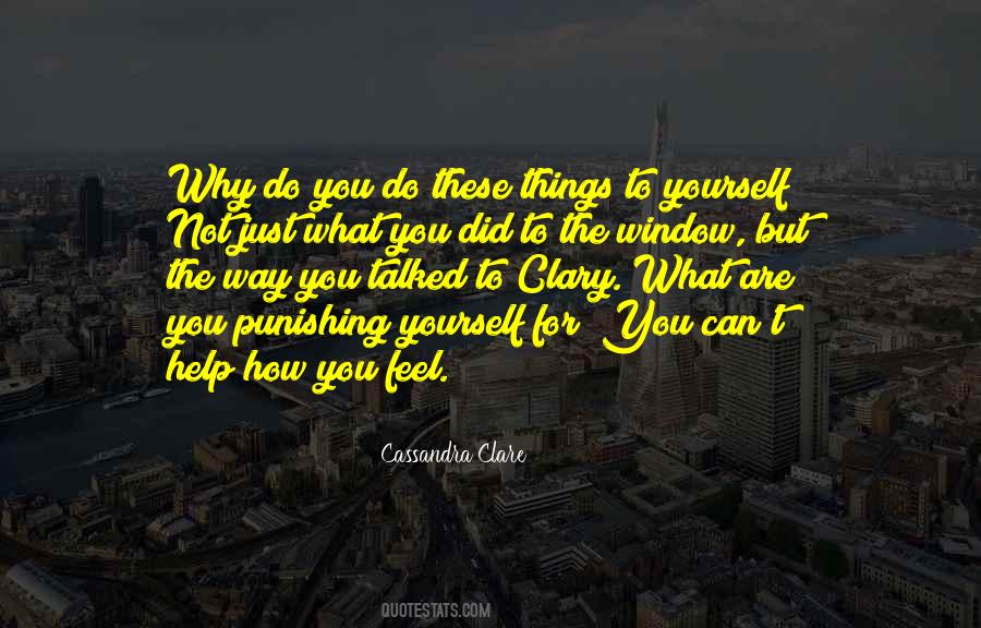 Do Things For Yourself Quotes #1758583