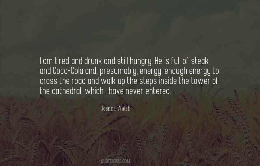 He Is Tired Quotes #1043686