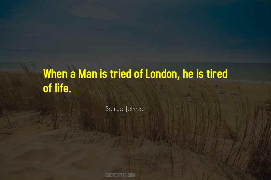 He Is Tired Quotes #1094111