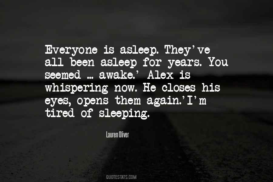 He Is Tired Quotes #1605746