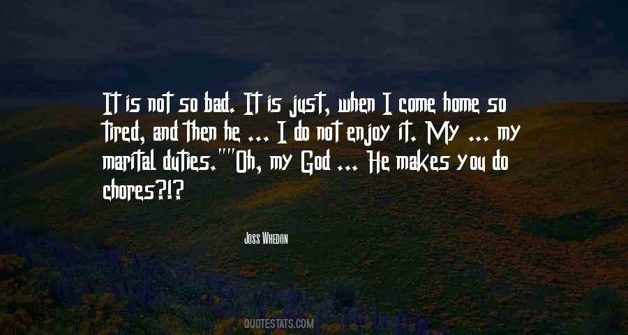 He Is Tired Quotes #1819572