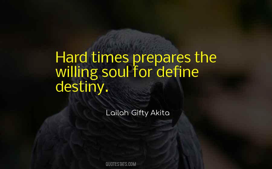 Hard Times Inspirational Quotes #1686582