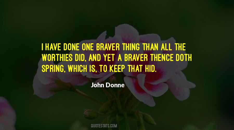 You Are Braver Than Quotes #144382