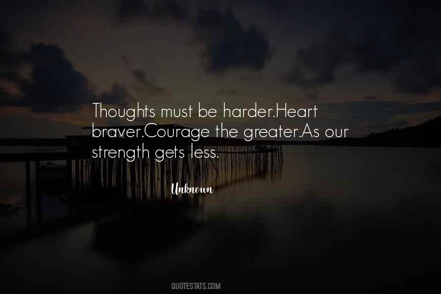 You Are Braver Than Quotes #274163