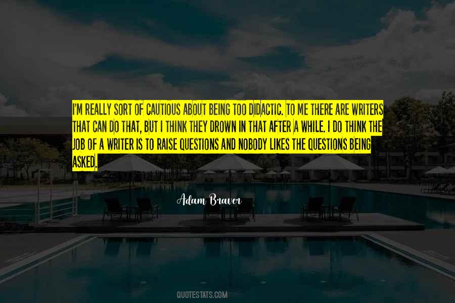 You Are Braver Than Quotes #356788